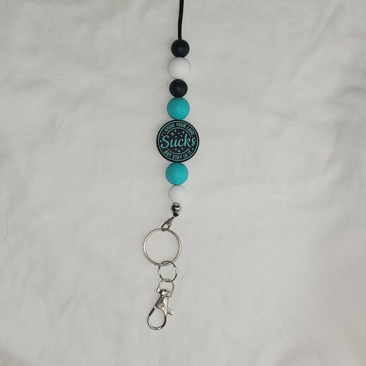 "I Know Your Lane Suck But Stay In It" Beaded Lanyard Keychain